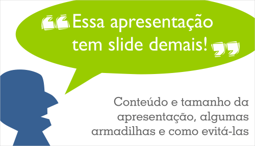 O número ideal de slides para sua apresentação